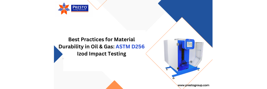 Best Practices for Material Durability in Oil & Gas: ASTM D256 Izod Impact Testing